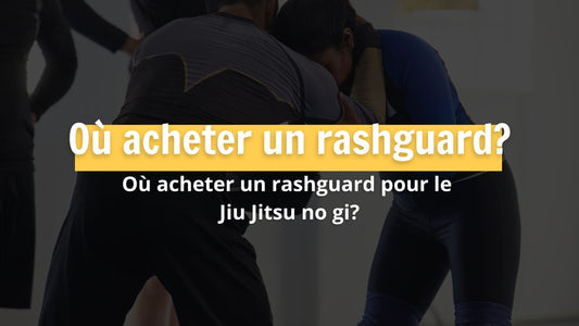 Où acheter un rashguard pour le Jiu Jitsu no gi?