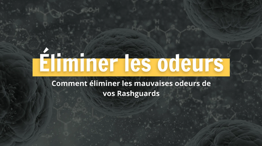 Comment éliminer les mauvaises odeurs de vos Rashguards